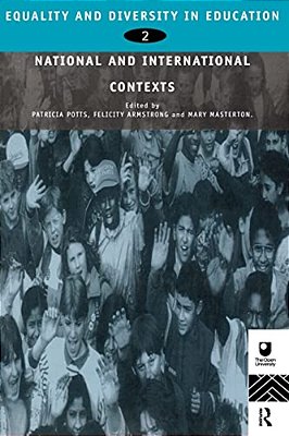 Equality And Diversity In Education 2: National And International Contexts For Practice And Research-..