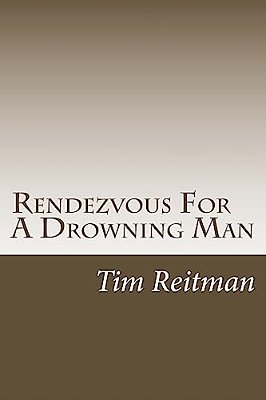 Rendezvous For A Drowning Man-..