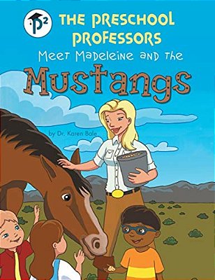 The Preschool Professors Meet Madeleine And The Mustangs-..