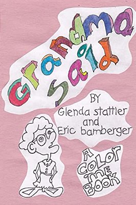 Grandma Said: Childrens Book-..