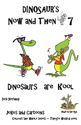 Dinosaur's Now And Then 7: Dinosaur's Are Kool In Black + White-..