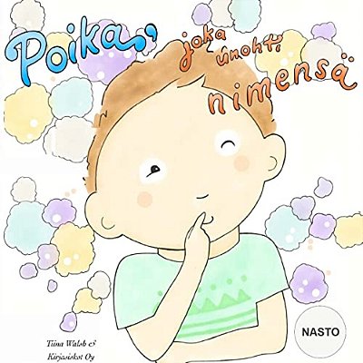 Poika, Joka Unohti Nimensä Nasto-..