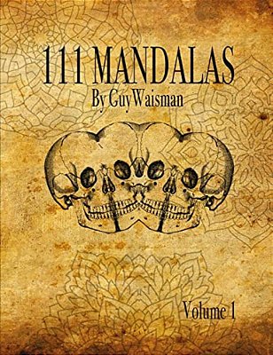 111 Mandalas: 111 Mandala Designs For Inspiration And The Purpose Of Being Reproduced As Tattoos. -..