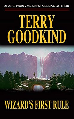Wizard's First Rule: Book One Of The Sword Of Truth-..