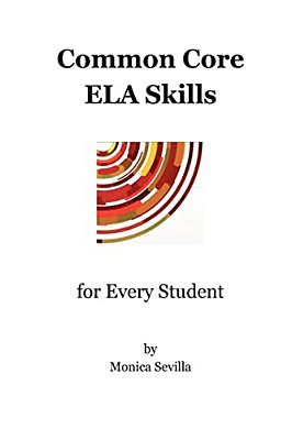Common Core Ela Skills For Every Student-..