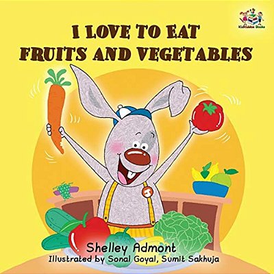 I Love To Eat Fruits And Vegetables-..