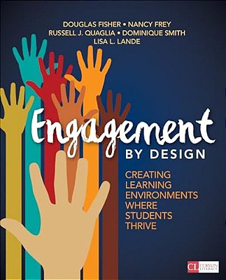 Engagement By Design: Creating Learning Environments Where Students Thrive-..