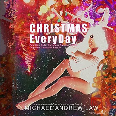 Christmas Everyday Book 6: Pale Hair Girls Christmas Series-..