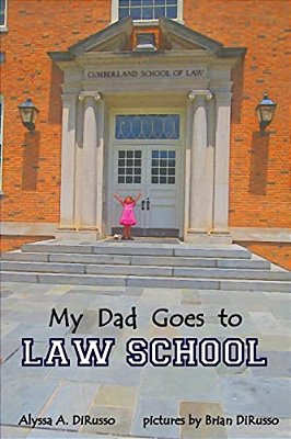 My Dad Goes To Law School-..
