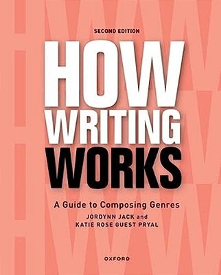 How Writing Works: A Guide To Composing Genres-..
