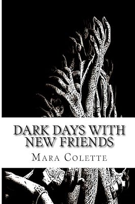 Dark Days With New Friends-..