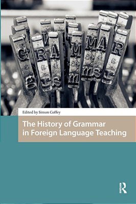 The History Of Grammar In Foreign Language Teaching-..