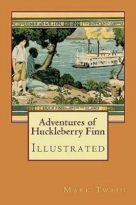 Adventures Of Huckleberry Finn: Illustrated-..