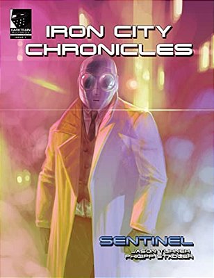 Iron City Chronicles: Sentinel-..