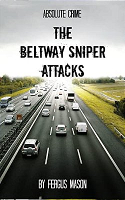The Beltway Sniper Attacks-..