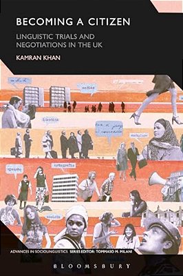 Becoming A Citizen: Linguistic Trials And Negotiations In The UK-..