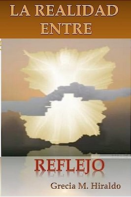 La Realidad Entre Reflejo-..
