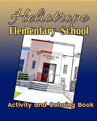 Heliotrope Elementary School Activity And Coloring Book-..