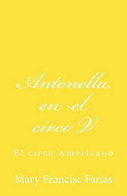 Antonella En El Circo V: En El Circo Americano-..
