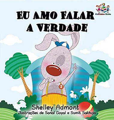 I Love To Tell The Truth: Portuguese Language Children's Book (Brazil)-..