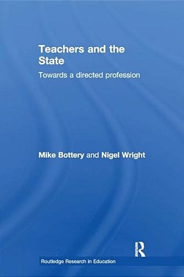 Teachers And The State: Towards A Directed Profession-..