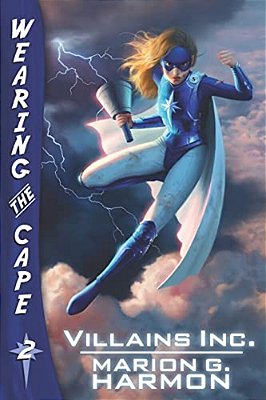 Villains Inc.: (Wearing The Cape)-..