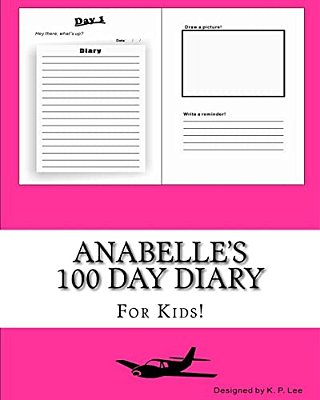 Anabelle's 100 Day Diary-..
