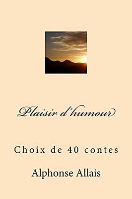 Plaisir D'Humour: Choix De 40 Contes-..