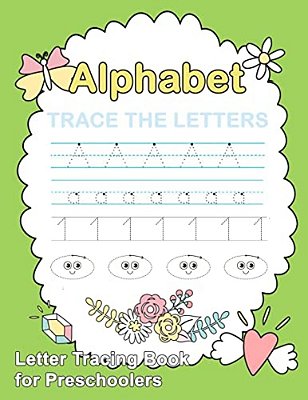 Letter Tracing Book For Preschoolers:: Number And Alphabet Tracing Book, Practice For Kids, Ages 3-5, Number Writing Practice, Alphabet Writing Pract-..