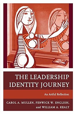 Leadership Identity Journey: An Artful Reflection-..