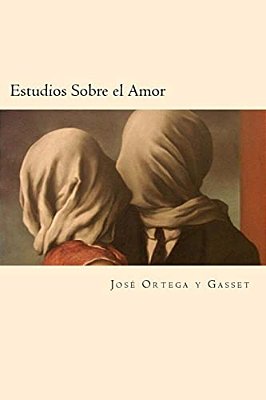 Estudios Sobre El Amor (Spanish Edition)-..