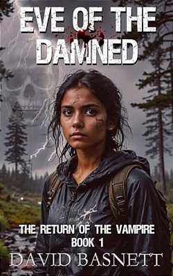 Eve Of The Damned: De Omori - The Return Of The Vampire Trilogy Book I-..