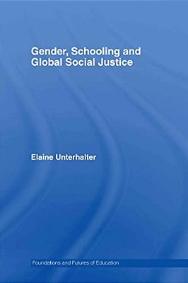 Gender, Schooling And Global Social Justice-..