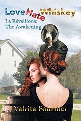 Love Hate Whiskey: Le Réveillons: The Awakening-..