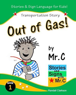 Out Of Gas!: Transportation Story (Asl Sign Language Signs)-..