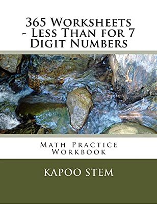 365 Worksheets - Less Than For 7 Digit Numbers: Math Practice Workbook-..