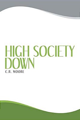 High Society Down-..