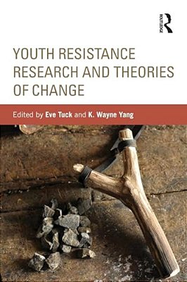 Youth Resistance Research And Theories Of Change-..