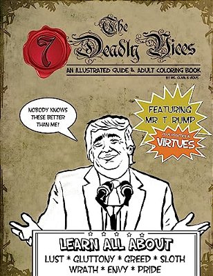 The 7 Deadly Vices: An Illustrated Guide & Adult Coloring Book-..