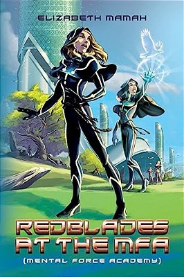 Redblades At The Mfa: (Mental Force Academy)-..