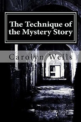 The Technique Of The Mystery Story-..