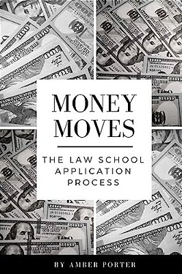 Money Moves: The Law School Application Process-..