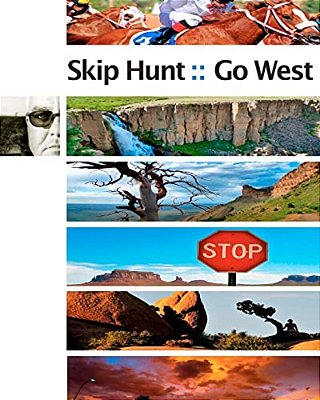 Skip Hunt Go West: Finding The Exotic Within The Mundane-..