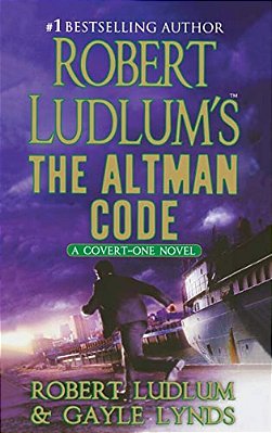 Robert Ludlum's The Altman Code: A Covert-One Novel-..