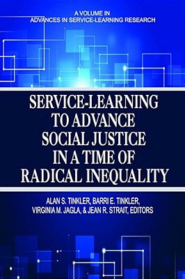 Service-Learning To Advance Social Justice In A Time Of Radical Inequality-..