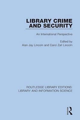 Library Crime And Security: An International Perspective-..