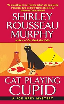 Cat Playing Cupid: A Joe Grey Mystery-..