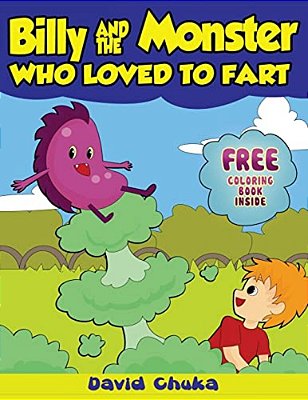 Billy And The Monster Who Loved To Fart: Children's Joke Books-..