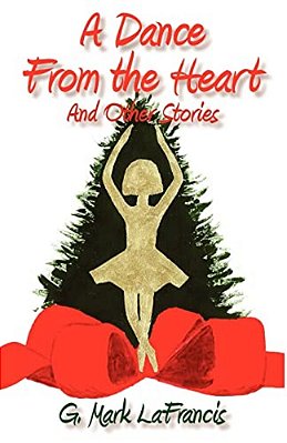 A Dance From The Heart And Other Stories-..