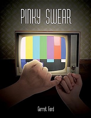 Pinky Swear: Tragicomedic Psychodrama In Two Acts-..